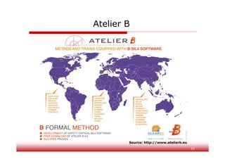 10
Atelier B
Source: http://www.atelierb.eu
 