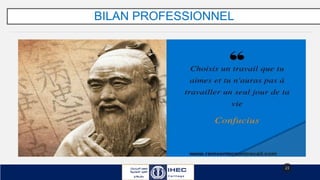 BILAN PROFESSIONNEL
23
 