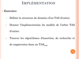PARCOURS EN PROFONDEUR
Dans un parcours en profondeur, on descend le plus
profondément possible dans l’arbre puis, une fois qu’une
feuille a été atteinte, on remonte pour explorer les autres
branches en commençant par la branche « la plus basse »
parmi celles non encore parcourues.
28
parmi celles non encore parcourues.
Le parcours en profondeur peut se faire en :
Préordre (Préfixe) : où on affiche la racine avant ses fils (Racine
FG FD),
Inordre (Infixe) : où on affiche le fils gauche avant sa racine et
son frère droit (FG Racine FD),
Postordre(Postfixe) : où on affiche les fils avant leur racine (FG
FD Racine).
 