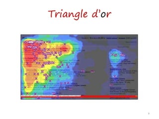 Triangle d’or
9
 