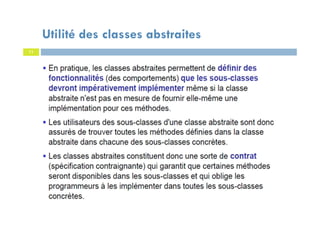 Utilité des classes abstraites
11
 