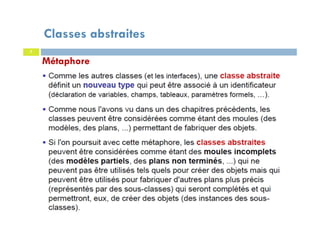 Classes abstraites
7
Métaphore
 