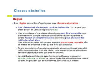 Classes abstraites
9
Règles
 