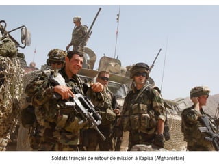 Soldats français de retour de mission à Kapisa (Afghanistan)
 