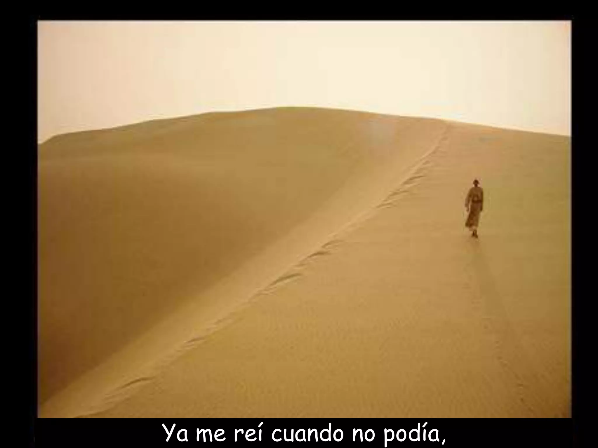 Ya me reí cuando no podía,