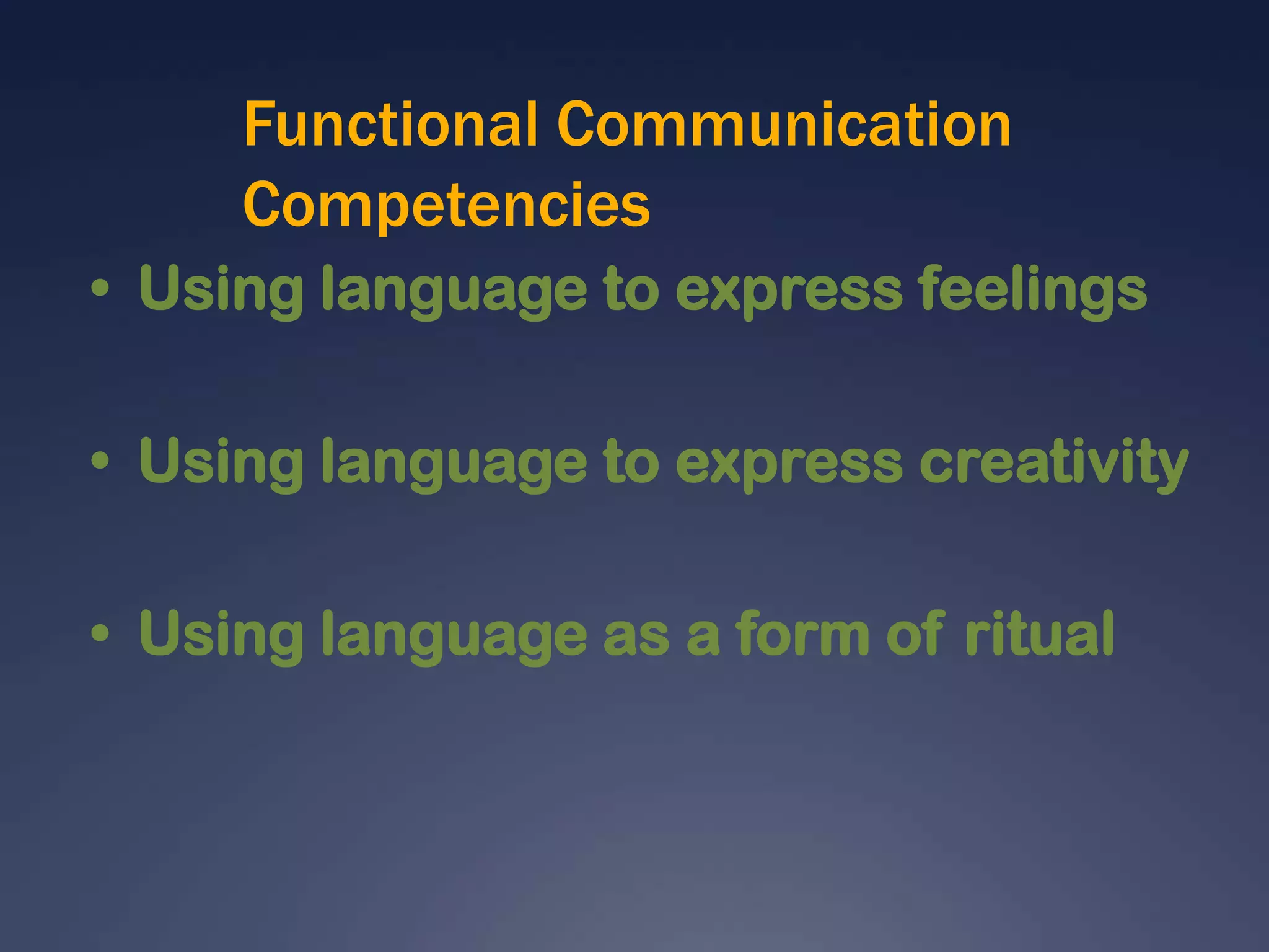 Functional Communication CompetenciesUsing language to express feelings