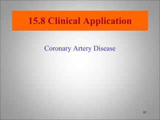 15.8 Clinical Application Coronary Artery Disease 