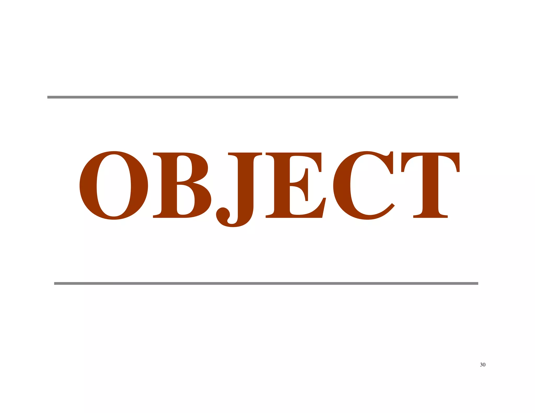 OBJECT
         30
 