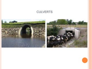 CULVERTS
 
