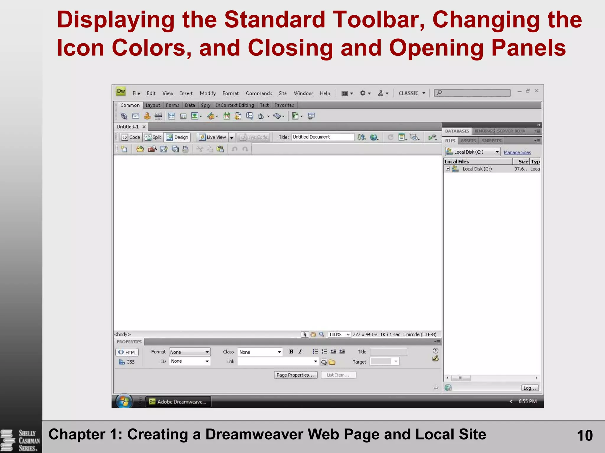 Chapter 1: Creating a Dreamweaver Web Page and Local Site10Displaying the Standard Toolbar, Changing the Icon Colors, and Closing and Opening Panels