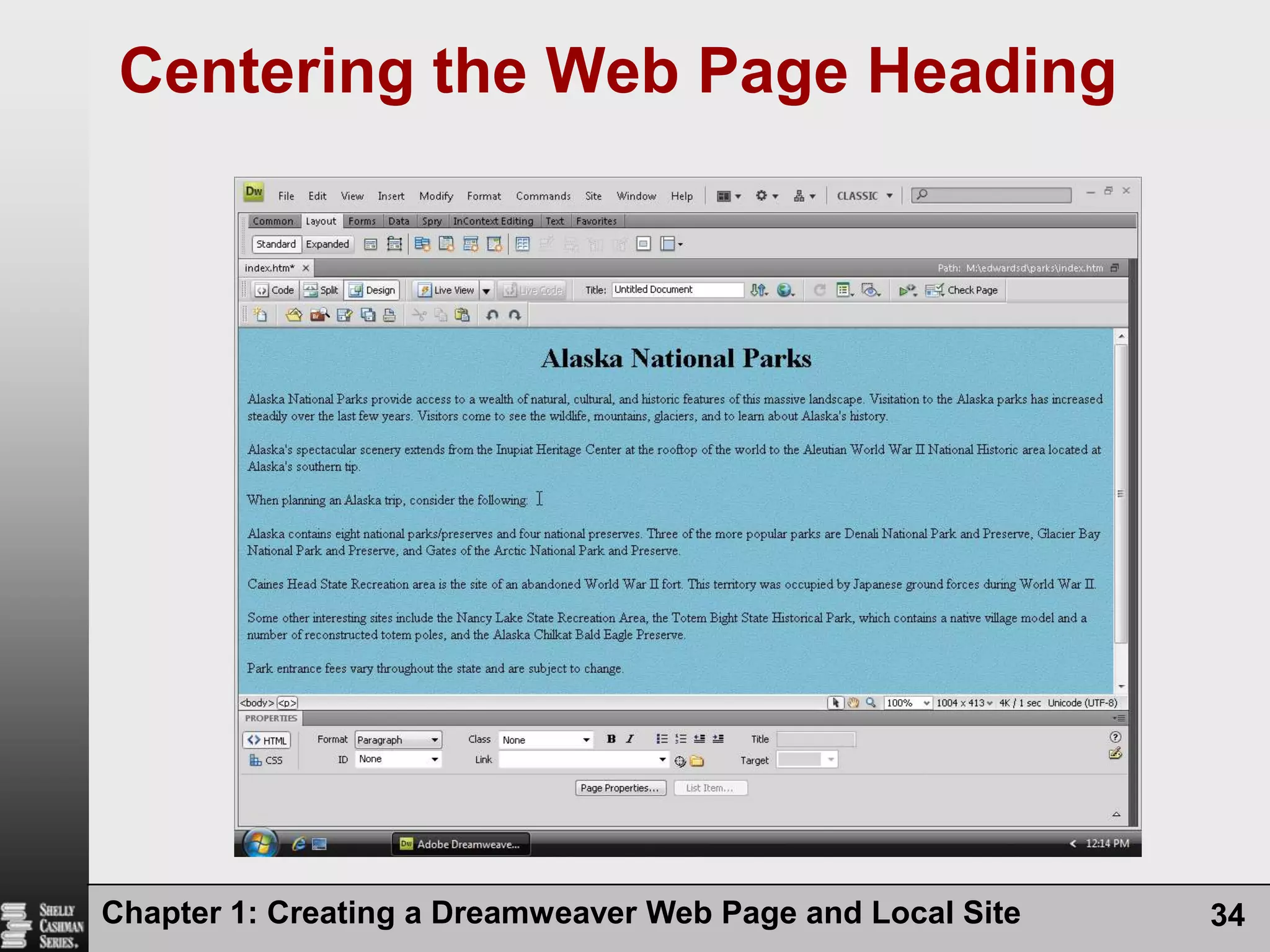 Centering the Web Page HeadingChapter 1: Creating a Dreamweaver Web Page and Local Site34