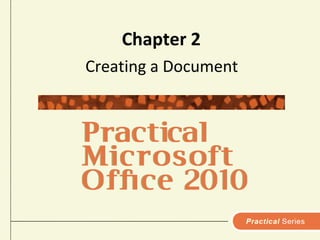 Chapter 2 Creating a Document 