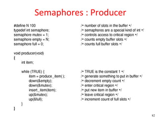 Semaphores : Producer




                        82
 