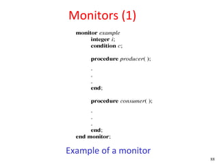 Monitors (1)




Example of a monitor
                       88
 