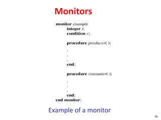 Monitors




Example of a monitor
                       96
 