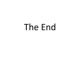 The End
 