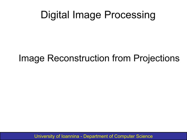 Chapter-05c-Image-Restoration-(Reconstruction-from-Projections).ppt | 3 ...