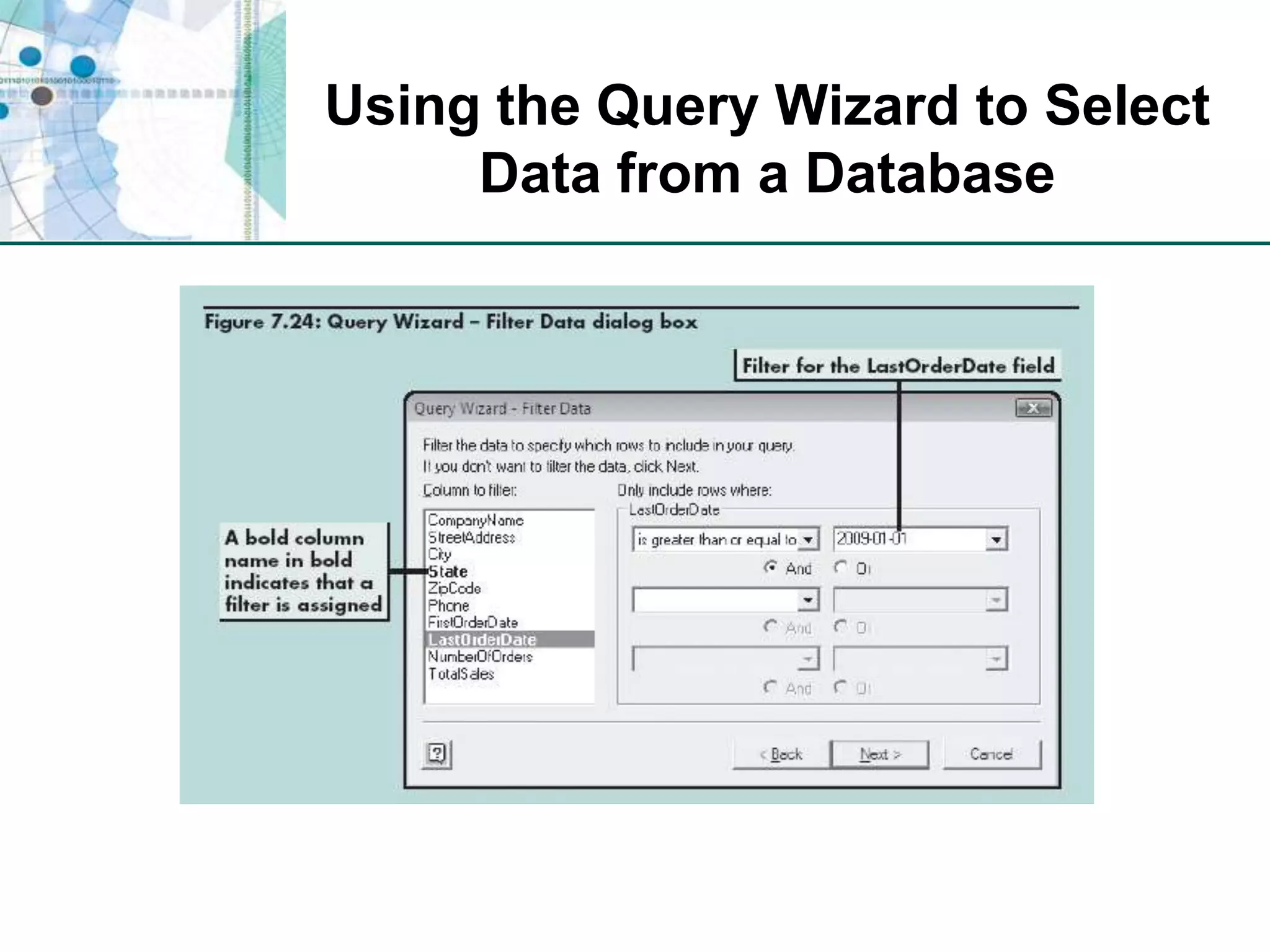Using the Query Wizard to Select Data from a Database