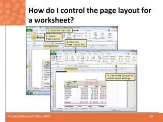 How do I control the page layout for a worksheet?30Practical Microsoft Office 2010