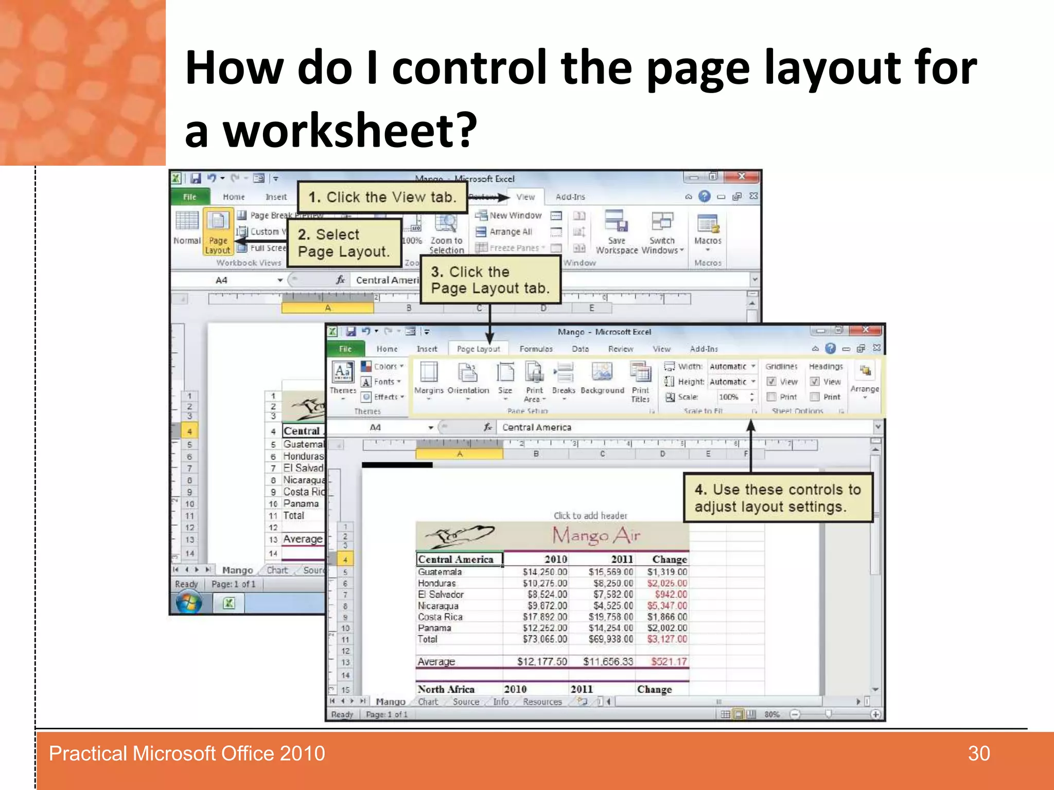 How do I control the page layout for a worksheet?30Practical Microsoft Office 2010