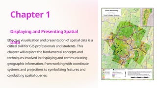 Comprehensive Guide to Displaying and Presenting Spatial Data in GIS | PPTX