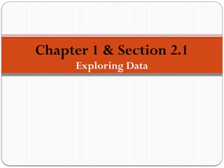 Chapter-1-section 2.1 Exploring data-Edition-5.pptx
