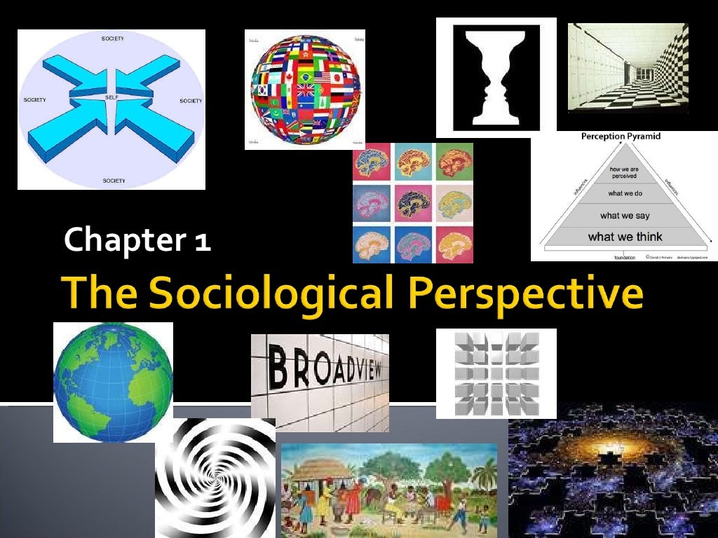 Chapter 1 The Sociological Perspective