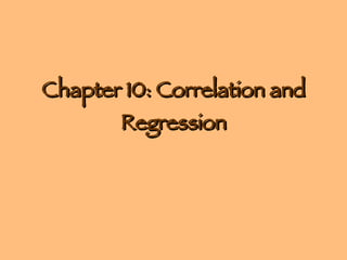 Chapter 10: Correlation and Regression 