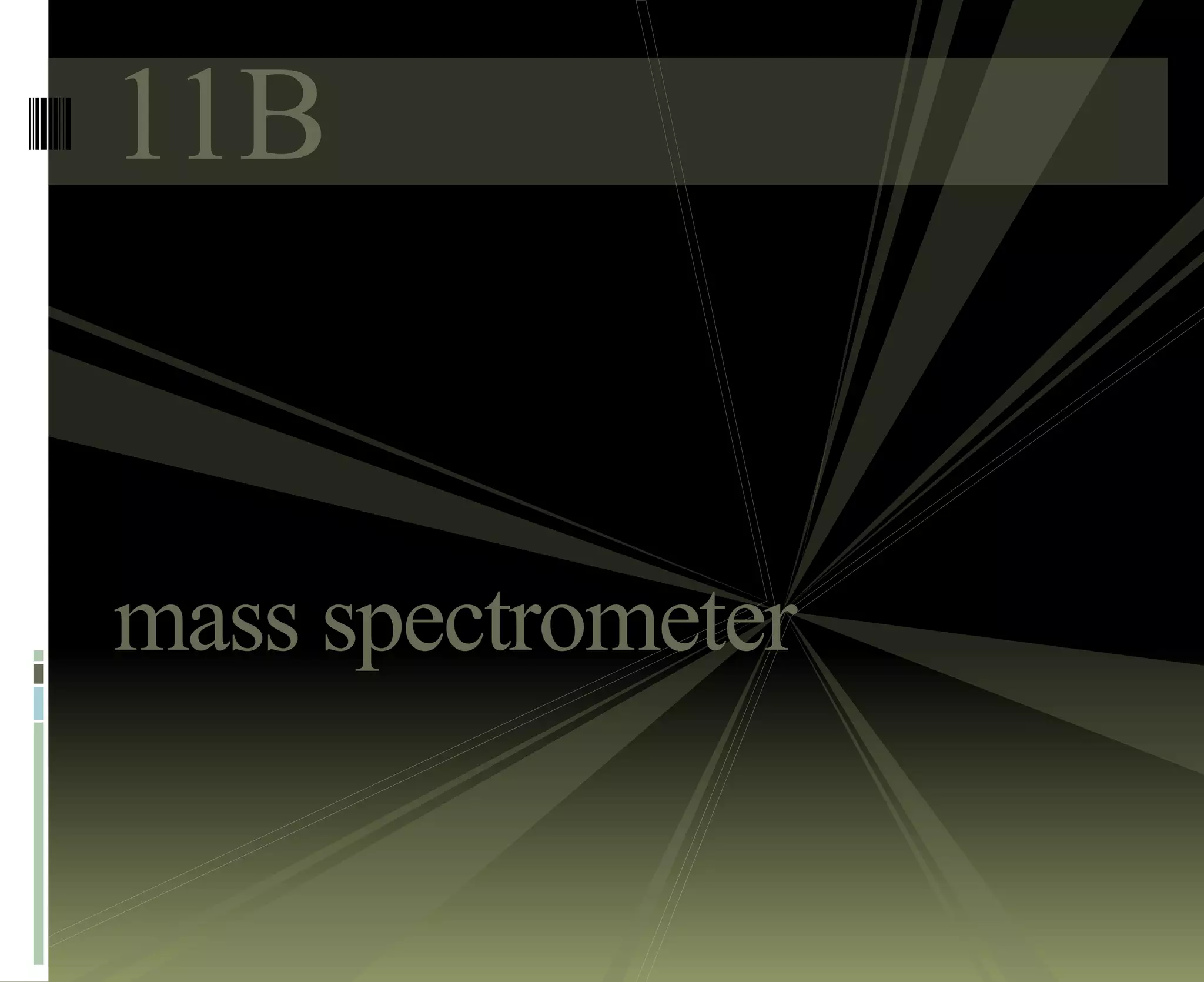11B
mass spectrometer
 
