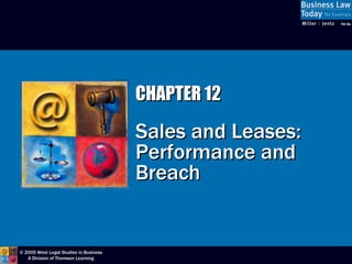 CHAPTER 12 Sales and Leases:  Performance and Breach 