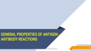 GENERAL PROPERTIES OF ANTIGEN -
ANTIBODY REACTIONS
4
Essentials of Medical Microbiology
 