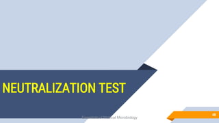 NEUTRALIZATION TEST
48
Essentials of Medical Microbiology
 