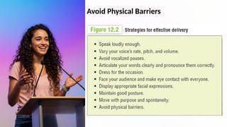 Avoid Physical Barriers
 