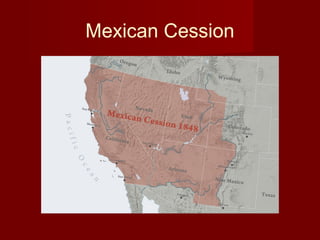 Mexican Cession
 