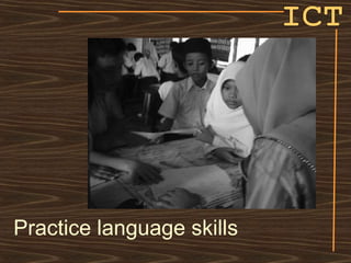 ICT Practice language skills 