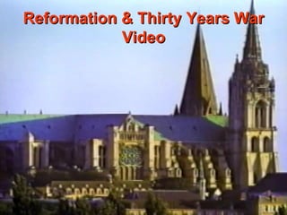 Reformation & Thirty Years War Video 