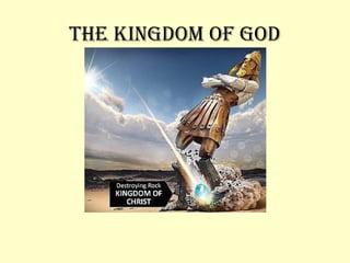 tHe KinGdom of God
 