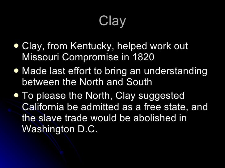 ineffective compromise of 1850 Nothing like as effective as the missouri compromise, which had kept the peace for thirty years, but whose terms could not accommodate a new state as big as california the 1850 compromise was an . ineffective compromise of 1850 Nothing like as effective as the missouri compromise, which had kept the peace for thirty years, but whose terms could not accommodate a new state as big as california the 1850 compromise was an .