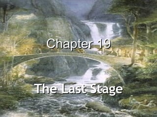 Chapter 19 The Last Stage 