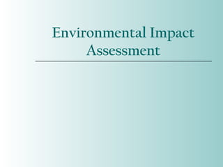 Environmental impact assessment a brief description | PPT