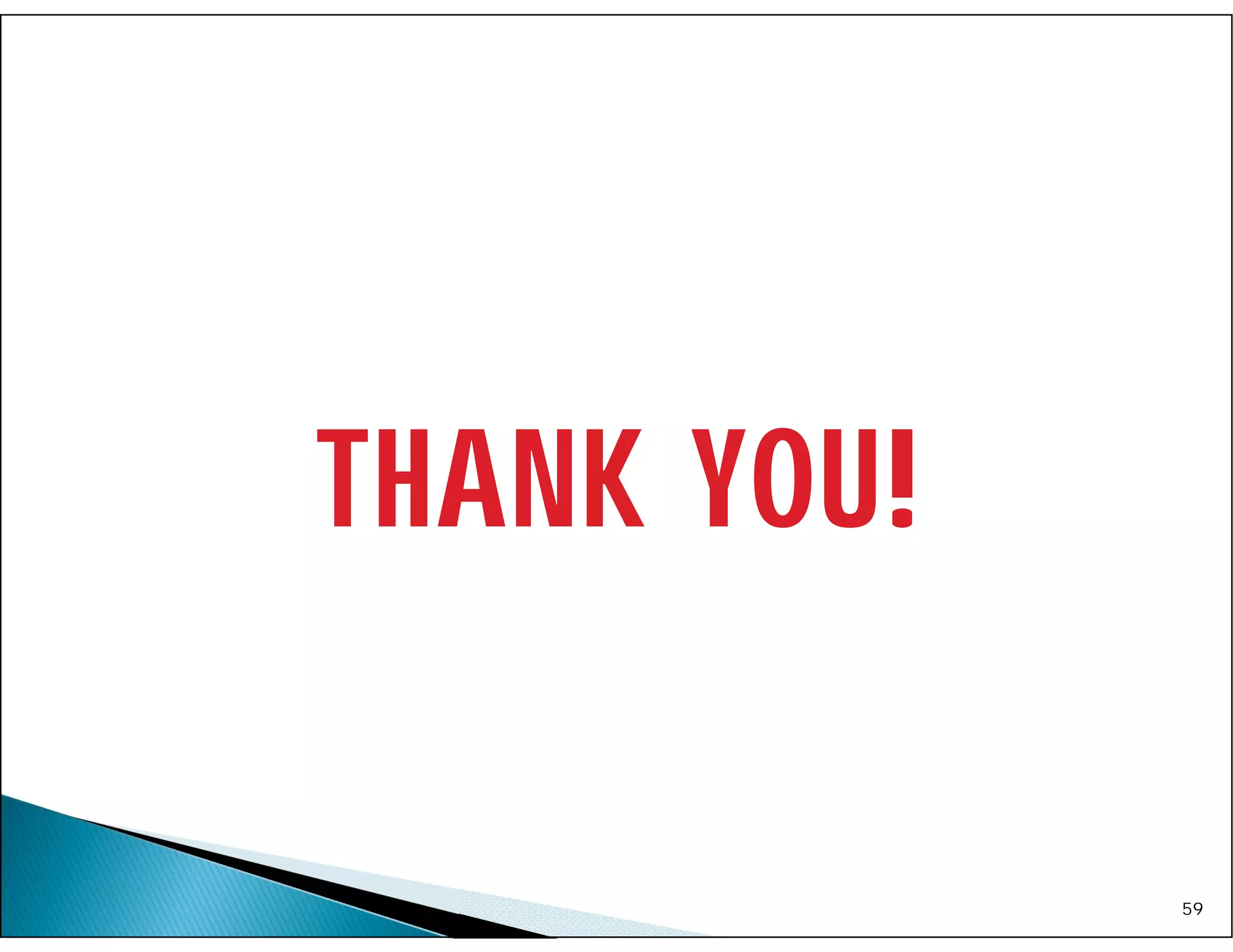 THANK YOU!
59
 