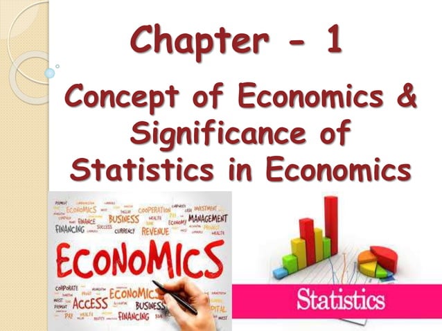 Chapter-1 Concept of Economics and Significance of Statistics in ...