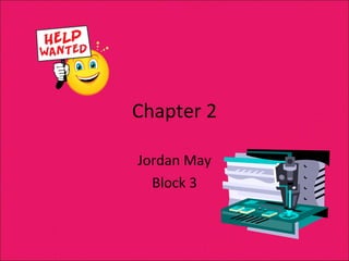 Chapter 2 Jordan May Block 3 