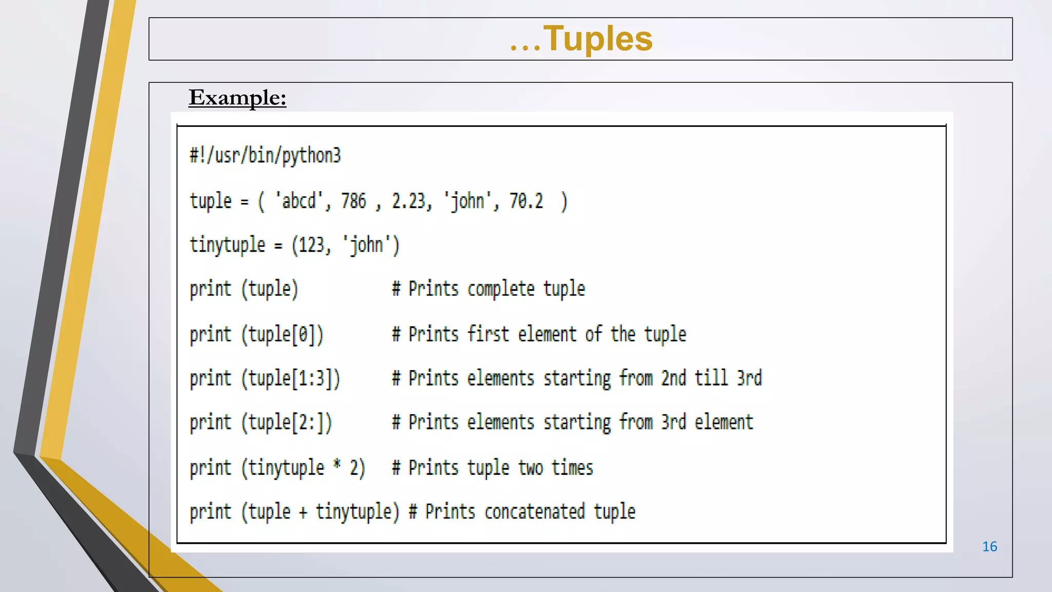 …Tuples
Example:
16
 