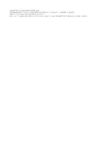 [Pyf#¢¶ø¹Z[<F%ÇücW$ÏlßYÔ#×»ç#
¢ÉçÉ#£ÅybñÌâ¯°á>ÿt9ÏkÕðùx#M>Í¾(ç£QT¦§/~,/òþtü2_~:##0#E>.#ÿ2#}|
o#Ç)ªLÎ+èq¹3â)lfGó¼Ë:#)&?]&¹-
&D/.÷o³§yñµGÇÇÊb`µ®³<ç+ò<.uYç³<oâV·9Ïç#áÜ'Ù2¢<?#O=k¢y¦#¿Óè¸QlÎs<
 