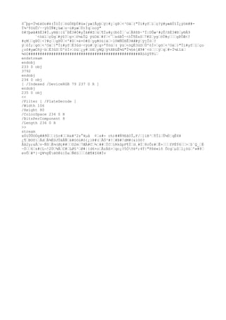 ô¯þp+Ï¼£éOo#è(ÎòÌ{ˆòüÓßþÙ#ù»[yæ]Åyþˆÿ}#¿ˆgÞˆ<³Oäˆ}"Ïì#yfˆìˆç?ý#yæãÚ1Ï¿ýòë##-
Ï¼³ÝòüÛ/··ÿôÏÑ#¿üæˆo~ù#yæˆÙ)Ïqˆooÿ"
ô#?þøã#ßË3#Ì.yNã|{û¯ßÊ3#Ó#yÎã##Zˆùˆ¶Ïs#ç(ÐòÌˆ´uˆÃ8ßÞ~'Ï|DÛæ¹#çÛ/ßÉ3#Ðˆy®Å9
´<óálˆçGqˆ#ýû?ˆg>ˆò¼&ÎQ ÿúOäˆ#fˆ<¯ˆsdãÔ·<óÎ¶ÈsSˆ7#ZˆygˆóÜ#çˆˆˆgÞÙÆ<?
#çMˆˆgÞÙ¦<?#çˆˆgÞÙˆ<'#Dˆ×è×O#Zˆyg#òü}äˆ~lôWÑÓßÊ3#Æ#ýˆÿjÎóˆ?
ýˆòÌ;ˆgöˆ<³Oäˆ}"Ïì#yfˆÈ3ûd·<ÿù#ˆÿˆg>ªÝòüˆ( ÿùˆ<óQÉ3ûDˆÙ'òÌ>ˆgöˆ<³Oäˆ}"Ïì#yfˆlˆço
¿oô#yæCñÿ·bˆÈ3ûDˆÙ'òÌ>ˆóüˆ¿y#ˆóEˆyWQˆÿ%XÐüÊ¾û"Ï¼§é[Æ9#´<óˆ¦ˆÿˆqˆ#-Ï¼£îäˆ
¾öO#################################################À§òÿTðíˆ
endstream
endobj
233 0 obj
3792
endobj
234 0 obj
[ /Indexed /DeviceRGB 79 237 0 R ]
endobj
235 0 obj
<<
/Filter [ /FlateDecode ]
/Width 106
/Height 80
/ColorSpace 234 0 R
/BitsPerComponent 8
/Length 236 0 R
>>
stream
xÚíÛÛOÓg##ðÚˆˆ(§r#ˆˆHa#'2z°¥µå ¢ˆs#- rh)##Ñ9Eã0Î,F/ˆ]ìB³ˆÝÎlˆÛ¼Ù¦qÊ6¥
¿¶ˆBOôˆÅdˆÃ¾ÈDJÜäÂÑˆä#òöù#ò{¿}Þ#(ˆÅÒ³#!ˆ#B#!dM#{&ìOò?
Ãå2y;&Åˆv~Ñ$ˆÃ¼(Øç##ˆˆO2mˆ7ÆÄ#Cˆ¾¦##ˆÍCˆíRkûpP¶Ïˆd¸#Ìˆ8cÔz#ˆÊ+ˆˆˆfPÉÝ6ˆˆ>ˆS`Q_ˆÉ
~Óˆˆ6ˆs#{L¬!2Úˆ¾ÅˆC#ˆLØ§³ˆØ#¦{d6+oˆÅzÄß>ˆqc¿?5ÓYë*;4Ý|"Pßë«iõ ÕcgˆµZˆl¿óüˆ'»#8ˆ
evÕˆ#*}~Q¥½ÿÊë©@ù{ÓaˆÑê§ˆˆˆôÆ¶#Z4#Ív
 