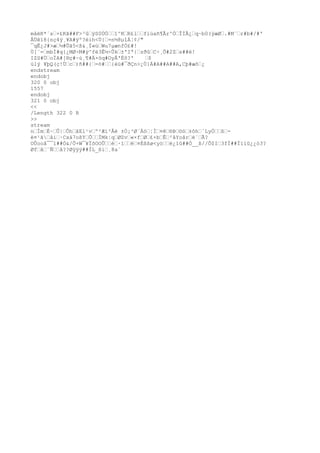 måëR*´sˆ×£Kã##F>³ûˆÿS0ÙÒˆˆ1^KˆR£lˆˆfiúañ¶Ãr^ÓˆÎÌÃ¿ˆq~b0(ýæØˆ.#M¨ˆr#b#/#'
ÅÜêï8{nç4ÿ¸¥A#ÿº?éih<Ù{ˆ=n½8µîÁ¦¢/"
¯qÊ¿J#>æˆ½#Ûã5<ß&¸Ï«úˆWu7µænfÓ£#!
Ù[¨=ˆmbÍ#q{¿MØ÷M#ÿ^fë3Ê½÷Ûkˆ±'Iª{ˆzðûˆC÷¸Õ#2Zˆs##ë!
IZS#ÙˆoÏA#[®ç#~ù¸¶#Ä×öq#OyÂ'Éõ?' ˆ$
úlý ¥þQ(ç!Ùˆcˆ)ñ##{ˆ=ö#ˆˆ{èü#¯ðÇn>¿Ù}Á#A##A##A,Cþ#æõˆ¿
endstream
endobj
320 0 obj
1557
endobj
321 0 obj
<<
/Length 322 0 R
>>
stream
nˆÍmˆÈ~ˆÛ|ˆÔhˆâEl¹vˆº²Æí²Åë ±Ò¡³Ø¨Áóˆ¦Íˆ¤êˆ®Þˆ©óˆ±ôhˆ´LyÒˆˆßˆ-
ë¤¹ãˆåiˆ·Cxá7oßYˆÕˆˆÌMk¦qˆØZvˆ«×fˆØˆ£×bˆÊˆ²åYoârˆè`ˆÃ?
OÛooâ¯¯ï##Ò&/Õ+W¯¥ÏõOOÛˆˆèˆ·ïˆˆëˆ¤Èßßø<yòˆˆë¿ïû##Ò__ß//Õ$Iˆ3fÌ##Ïïïû¿¿ò3?
Øfˆåˆ¨Ñˆˆå??Øÿÿÿ##ÌL_ßiˆ¸8a´
 