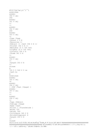 #Ï1TˆÌÿÿ²ßøˆ¿òˆ¯ï¯¯ï
endstream
endobj
350 0 obj
240
endobj
351 0 obj
<<
>>
endobj
352 0 obj
240
endobj
353 0 obj
<<
/Type /Page
/Parent 2 0 R
/Resources <<
/XObject << /Im25 358 0 R >>
/ProcSet 356 0 R >>
/MediaBox [0 0 720 540]
/CropBox [0 0 720 540]
/Contents 354 0 R
/Thumb 361 0 R
>>
endobj
354 0 obj
<<
/Length 355 0 R
>>
stream
q
720 0 0 540 0 0 cm
/Im25 Do
Q
endstream
endobj
355 0 obj
32
endobj
356 0 obj
[ /PDF /Text /ImageI ]
endobj
357 0 obj
<<
>>
endobj
358 0 obj
<<
/Type /XObject
/Subtype /Image
/Name /Im25
/Filter [ /FlateDecode ]
/Width 720
/Height 540
/ColorSpace 360 0 R
/BitsPerComponent 8
/Length 359 0 R
>>
stream
xÚíÝic«<bˆáîÓˆ¶3ÉI¦M2o#ï#x#Ûÿÿ¯Õh##,#ˆ8ˆûúrbˆEÀˆ#Bö9ˆ###########################
#################################ˆNÌóõw##èL~Üˆw#ˆN¤£üx¶#NK#$Yˆˆ¦Ï²ï.2Pgˆ4òˆ};
ˆ/ˆ·ˆóÔˆ:ˆmÄÛ£¤åjˆ¯àÄù#SˆÒõÆ¼9r¦¶o/WW¬
 