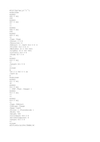 #Ï1TˆÌÿÿ²ßøˆ¿òˆ¯ï¯¯ï
endstream
endobj
406 0 obj
240
endobj
407 0 obj
<<
>>
endobj
408 0 obj
240
endobj
409 0 obj
<<
/Type /Page
/Parent 2 0 R
/Resources <<
/XObject << /Im29 414 0 R >>
/ProcSet 412 0 R >>
/MediaBox [0 0 720 540]
/CropBox [0 0 720 540]
/Contents 410 0 R
/Thumb 417 0 R
>>
endobj
410 0 obj
<<
/Length 411 0 R
>>
stream
q
720 0 0 540 0 0 cm
/Im29 Do
Q
endstream
endobj
411 0 obj
32
endobj
412 0 obj
[ /PDF /Text /ImageI ]
endobj
413 0 obj
<<
>>
endobj
414 0 obj
<<
/Type /XObject
/Subtype /Image
/Name /Im29
/Filter [ /FlateDecode ]
/Width 720
/Height 540
/ColorSpace 416 0 R
/BitsPerComponent 8
/Length 415 0 R
>>
stream
xÚíÝicêÌaˆáîiÓ6±ˆÔäÅØìˆ#ˆ
 