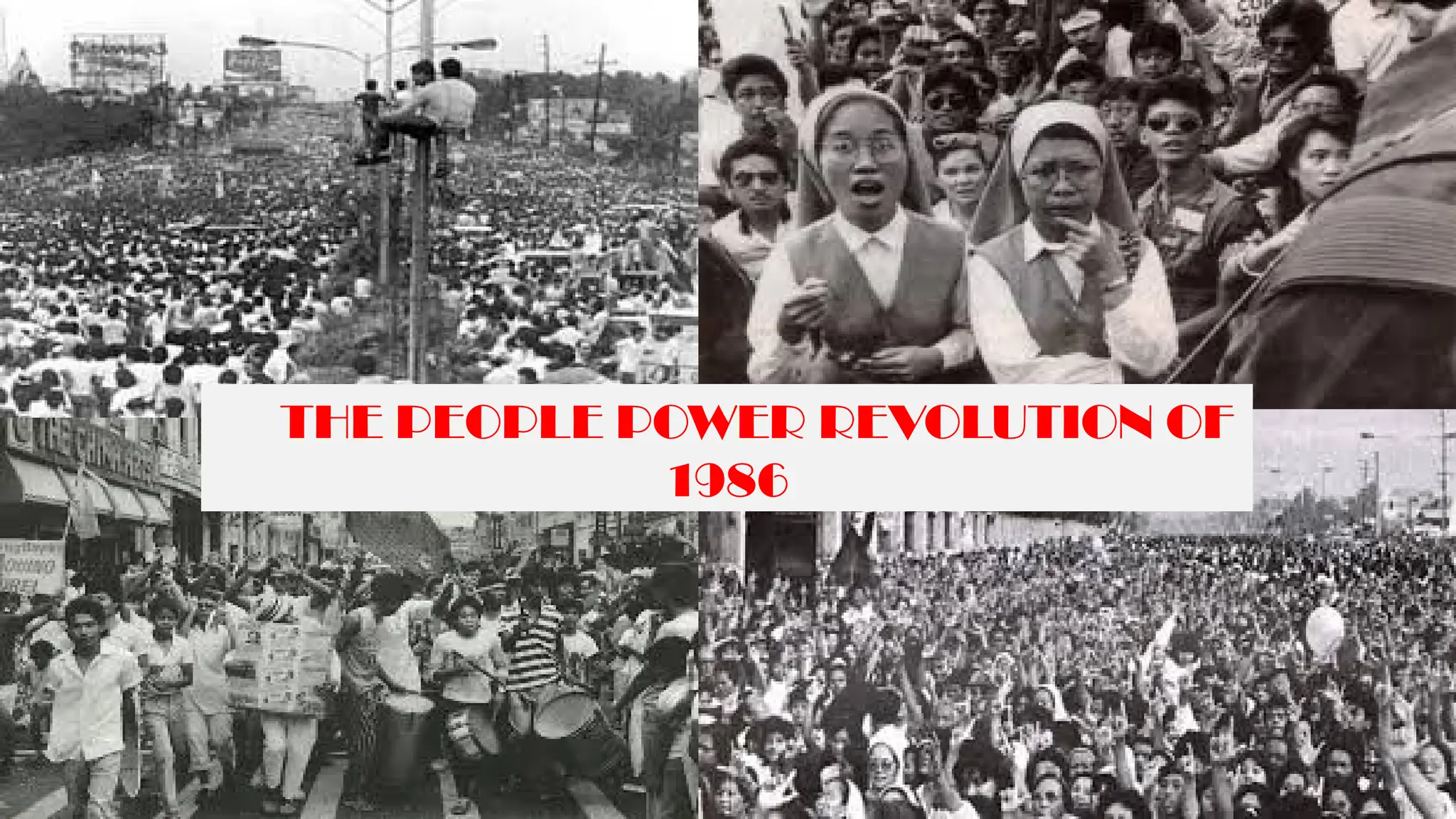THE PEOPLE POWER REVOLUTION OF
1986
 